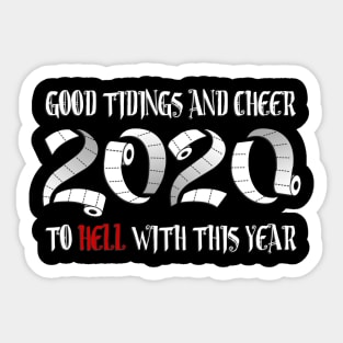 To hell with 2020 Sticker